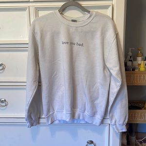 jordan beckham shop love you bad crewneck